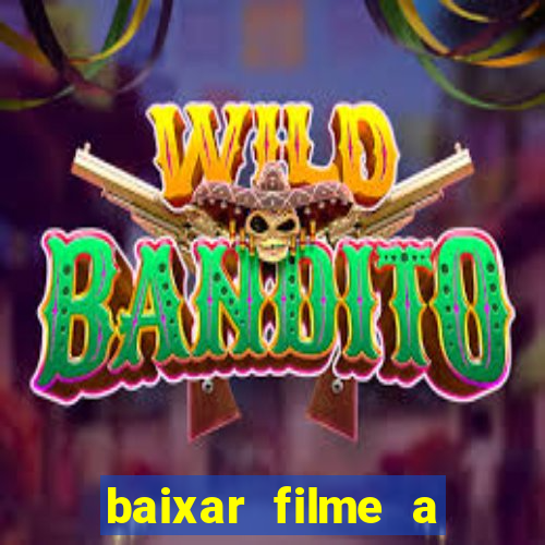 baixar filme a bela e a fera